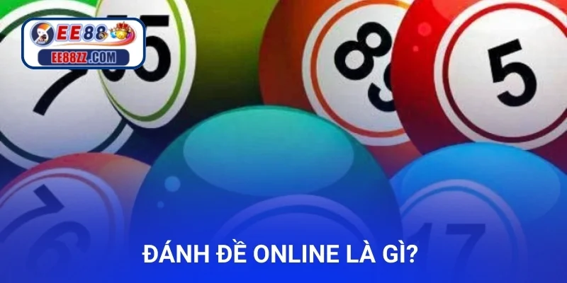 Đánh đề online là gì? 
